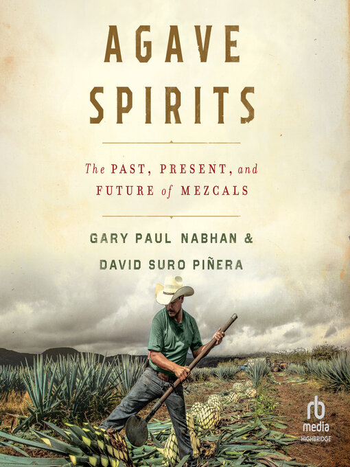 Title details for Agave Spirits by Gary Paul Nabhan - Wait list